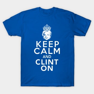 Keep Calm and Clinton T-Shirt